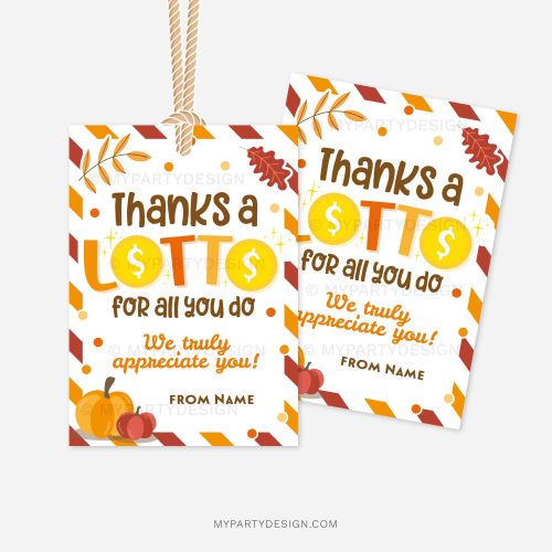 fall themed appreciation gift tags that read "thanks a lotto for all you do, we truly appreciate you!"