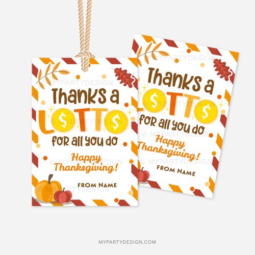 thanksgiving appreciation gift tags that read "thanks a lotto for all you do, happy thanksgiving!"