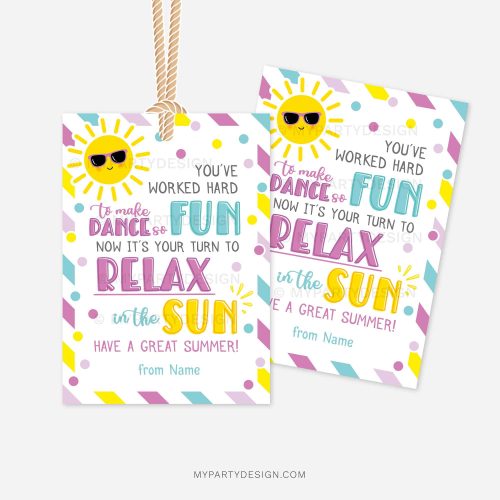 summer dance teacher appreciation gift tags that read "You're worked hard to make dance so fun, now it's your time to relax in the sun"