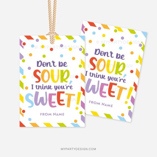 colourful gift tag that reads "don't be sour I think you're sweet"