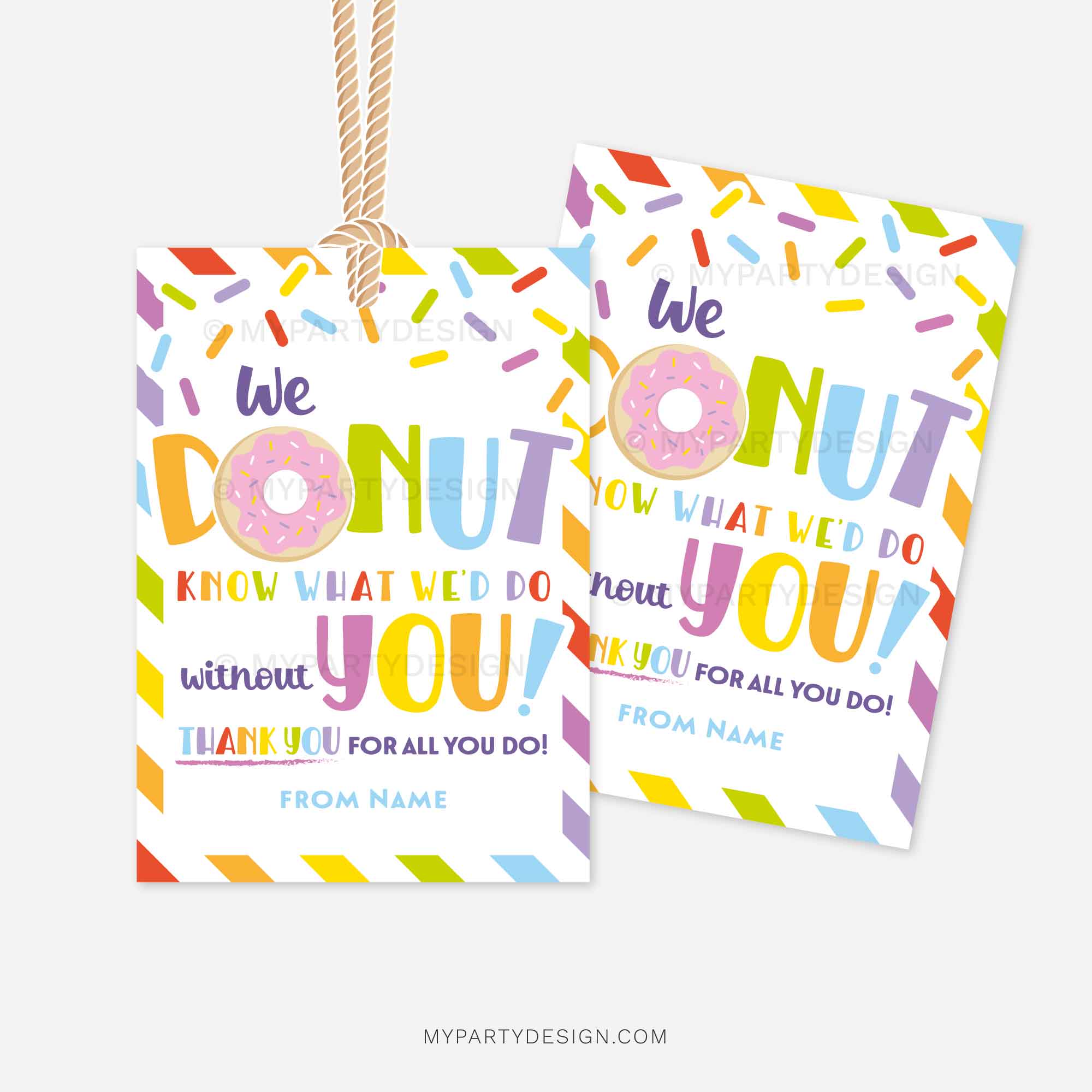 APPRECIATION-GIFT-TAGS-DONUT-KNOW-WHAT-WE-DO-00B colorful donut appreciation gift tags that read "we donut know what we'd do without you"