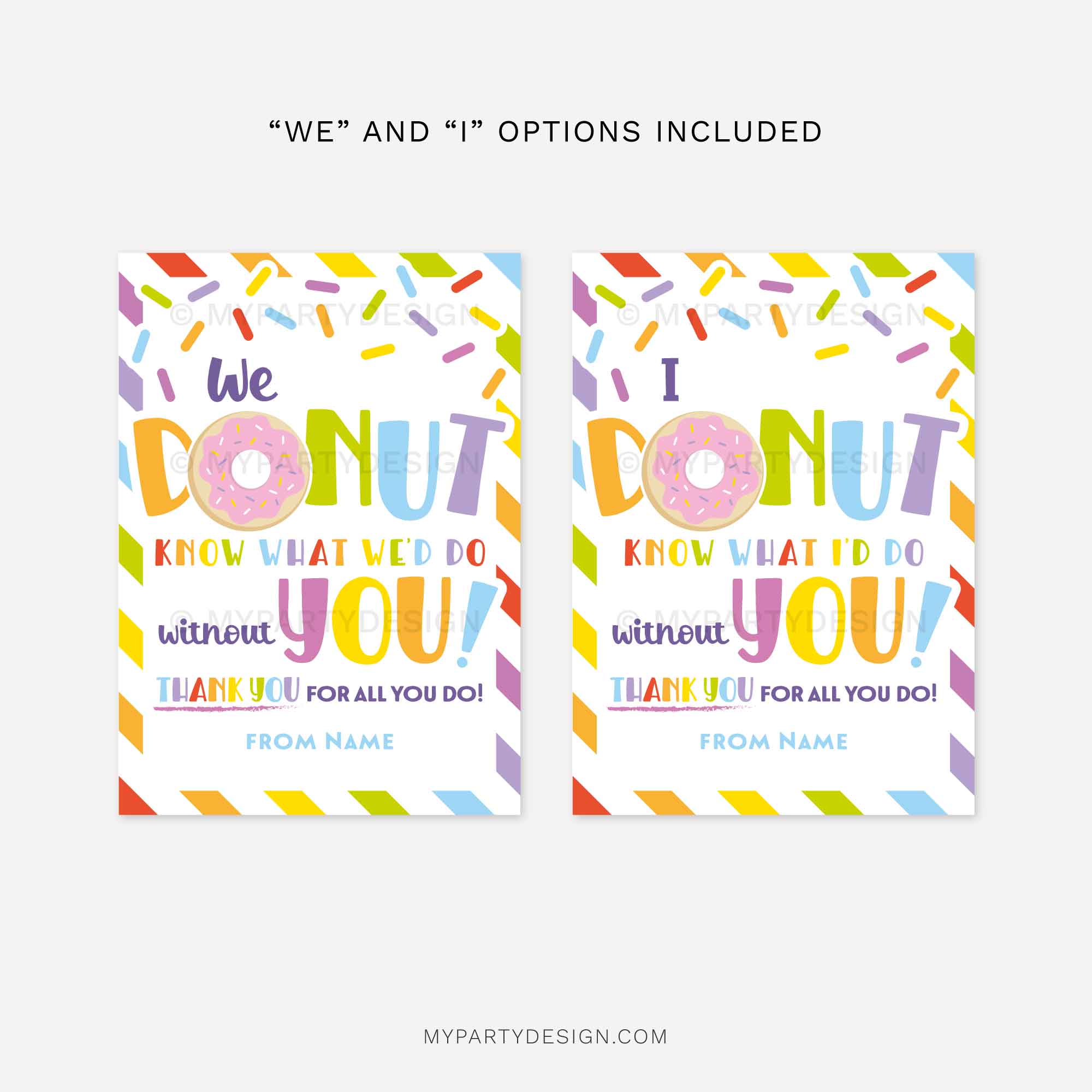 APPRECIATION-GIFT-TAGS-DONUT-KNOW-WHAT-WE-DO-00D colorful "I donut know what I'd do without you" gift tags for staff, volunteers or teacher appreciation gifts