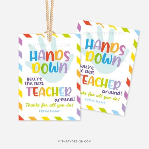 colorful hand soap or sanitiser gift tags that read "hands down you're the best teacher around"