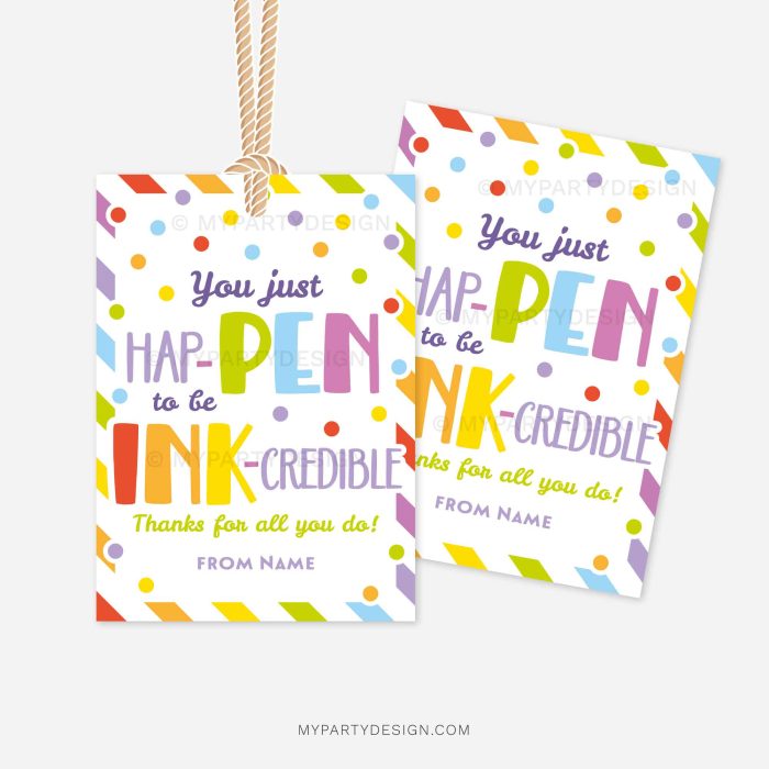 colourful appreciation gift tags that read "you just hap-pen to be ink-credible. thanks for all you do"