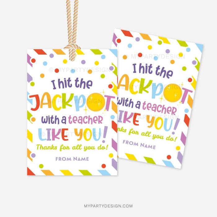 colorful teacher appreciation gift tags that read "I hit the jackpot with a teacher like you"