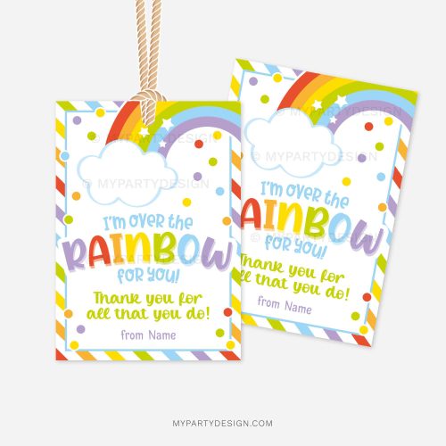 rainbow appreciation gift tags that read "I'm over the rainbow for you! Thank you for all that you do!"