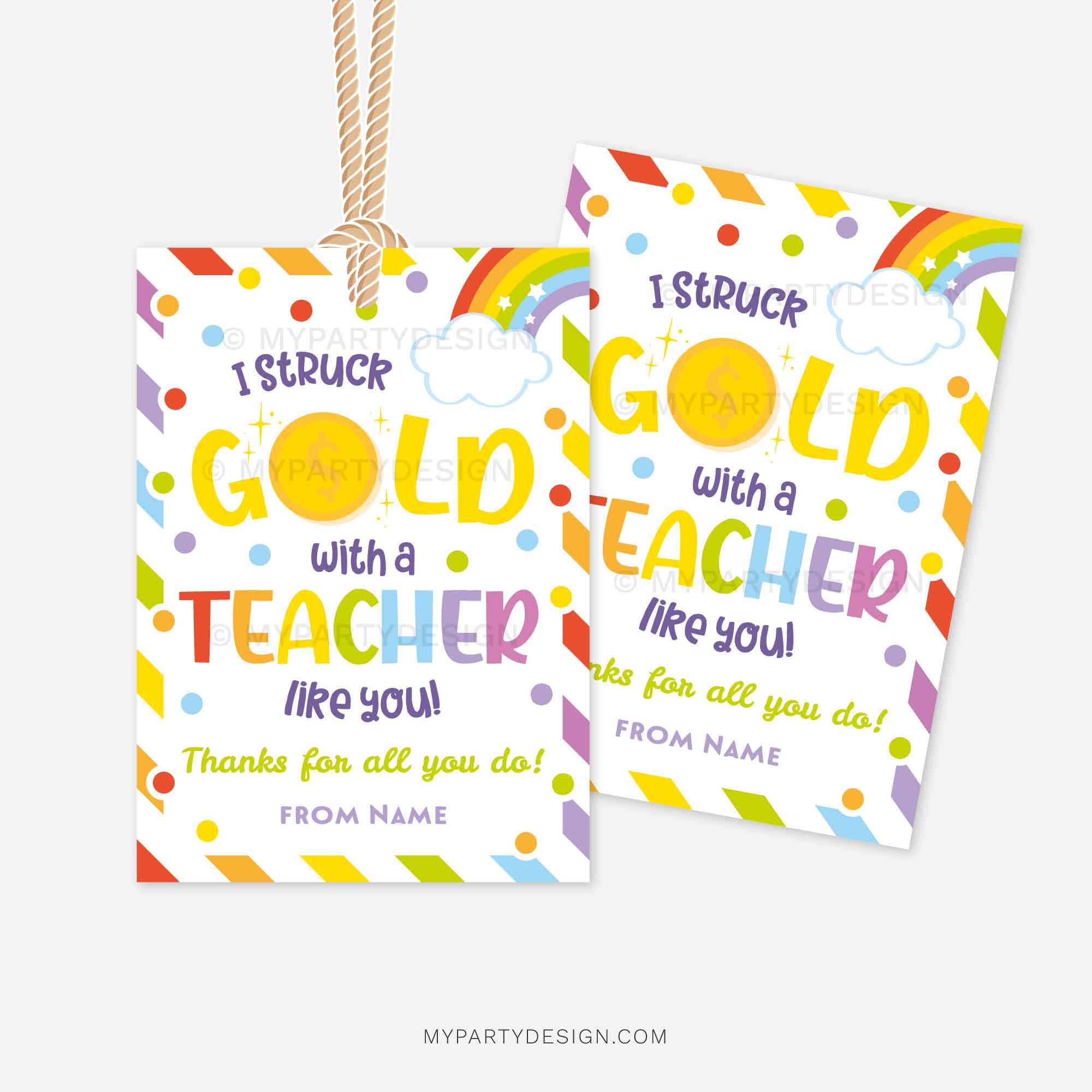 APPRECIATION-GIFT-TAGS-STRUCK-GOLD-TEACHER-LIKE-YOU-00B colorful teacher appreciation gift tags that read "I struck gold with a teacher like you"
