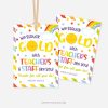 colorful teacher appreciation gift tags that read "we struck gold with teachers and staff like you"