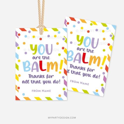 colourful gift tags for appreciation gift tags that read "You are the balm! Thanks for all that you do!"