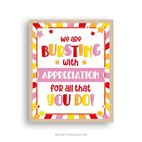 bursting with appreciation sign for teacher appreciation week