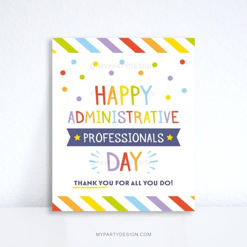 happy administrative professionals day sign for admin staff appreciation day
