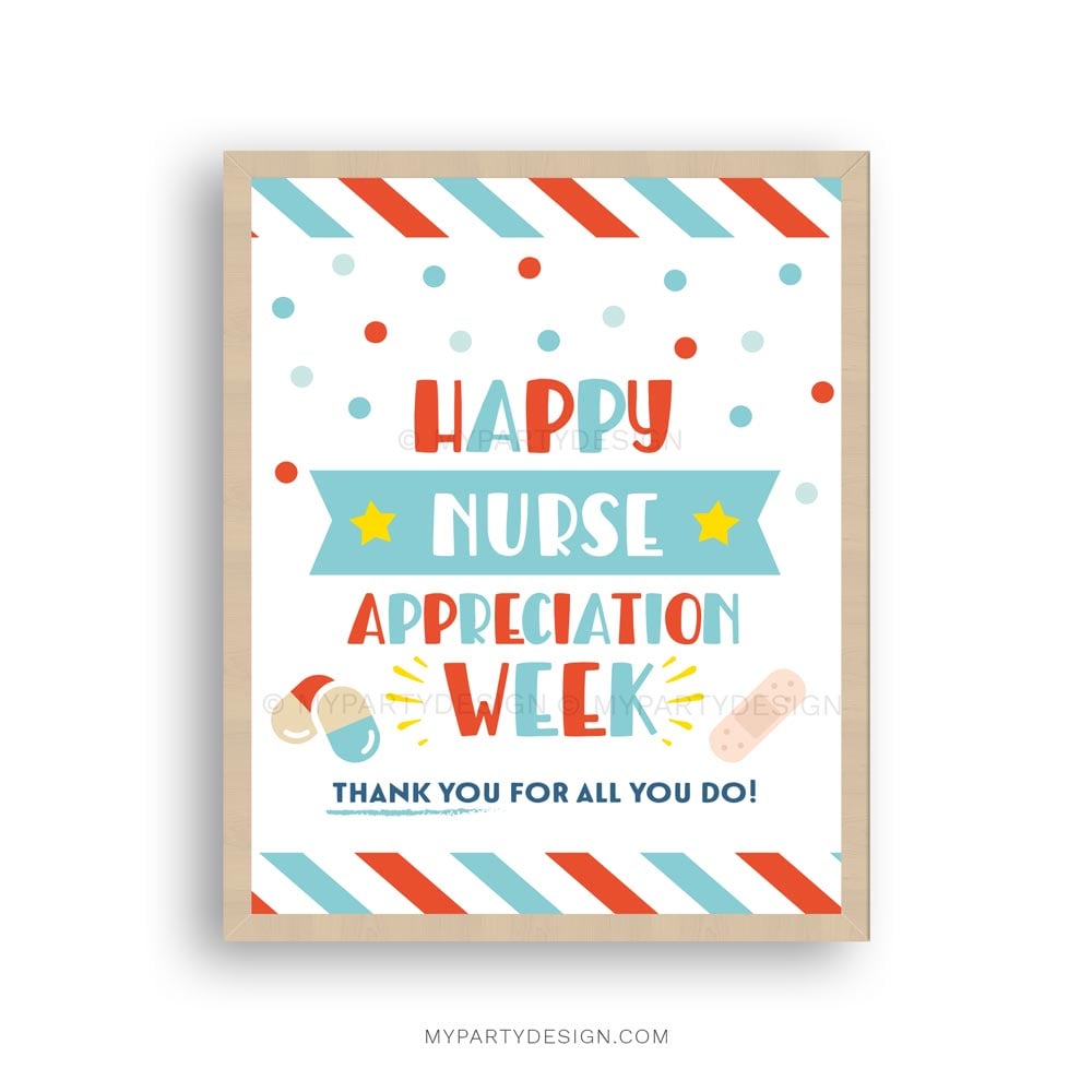 APPRECIATION-SIGN-HAPPY-NURSE-APPRECIATION-WEEK-00B 8x10 happy nurse appreciation week sign