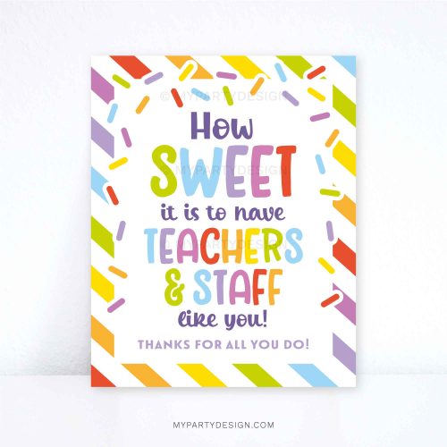 how sweet it is to have teachers and staff like you sign for teacher appreciation week