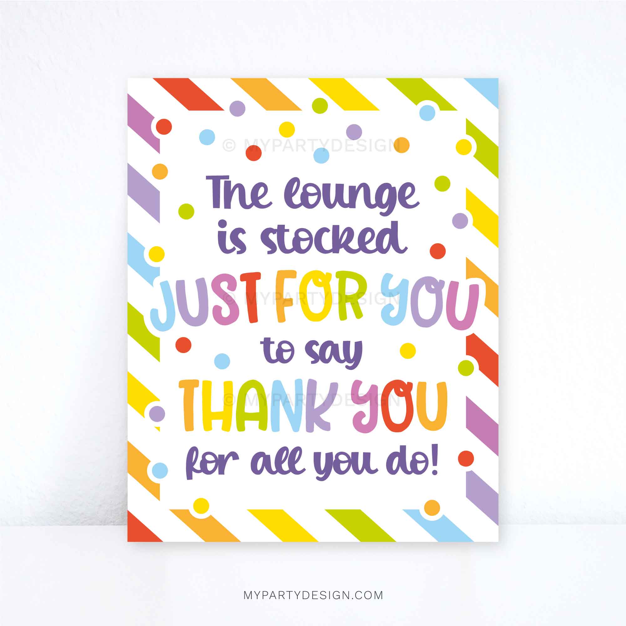 APPRECIATION-SIGN-LOUNGE-STOCKED-TO-SAY-THANK-YOU-00A lounge stocked to say thank you sign for staff, employees or teacher appreciation