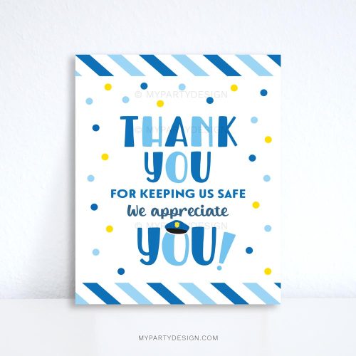 police thank you tag that reads “Thank you for keeping us safe. We appreciate you!”