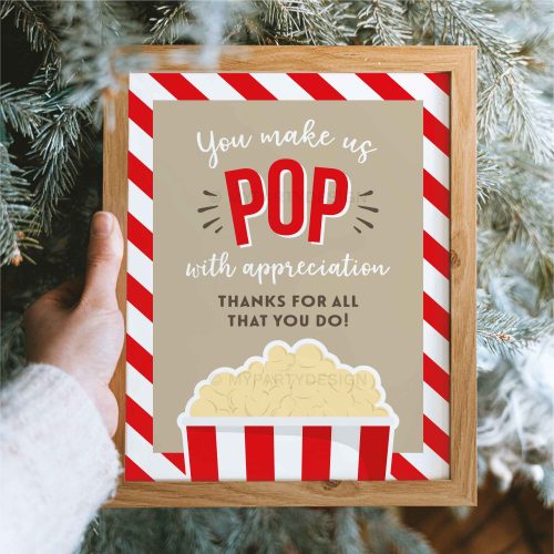 you make us pop with appreciation popcorn sign