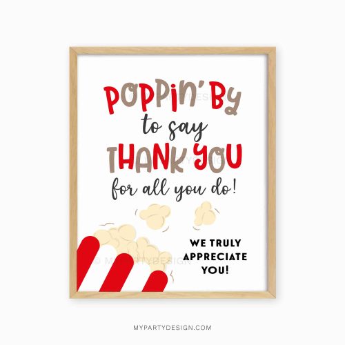 poppin by to say thank you popcorn sign for staff, volunteers or teacher appreciation