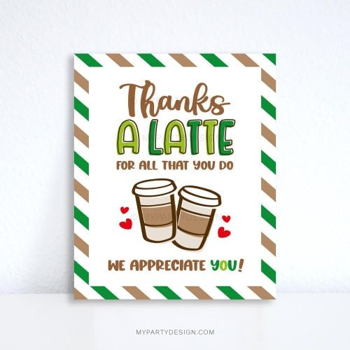 thanks a latte appreciation sign in green and brown colors
