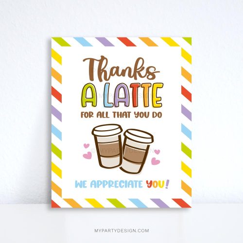 thanks a latte appreciation sign in rainbow colors