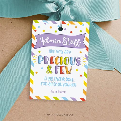 admin staff appreciation tag that reads "admin staff like you are precious and few"