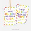 colorful appreciation gift tags that read "you're all that and a bag of chips!"