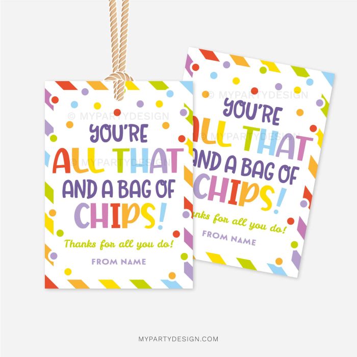 colorful appreciation gift tags that read "you're all that and a bag of chips!"