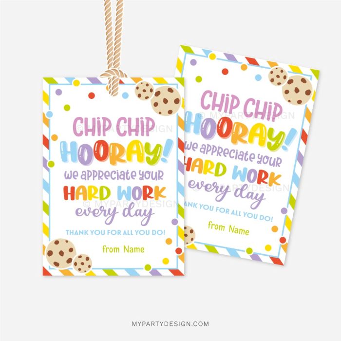cookie appreciation tags that read "chip chip hooray, we appreciate your hard work every day"