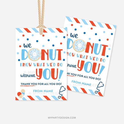 blue and red doctor appreciation tags that read "we donut know what we'd do without you, thank you of all you do"