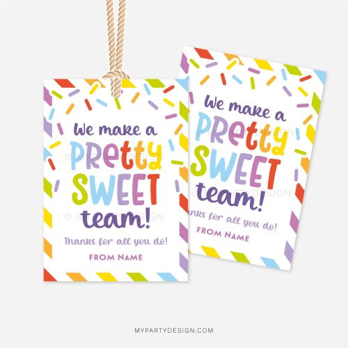 team appreciation tag that reads "we make a pretty sweet team, thanks for all you do"