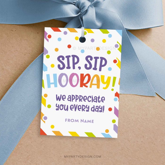 sip sip hooray appreciation tag for teacher appreciation week