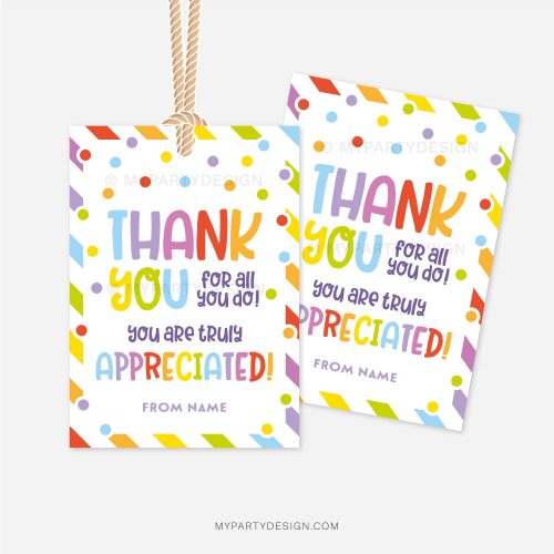 colourful appreciation gift tags that read "thank you for all you do! you are truly appreciated!"