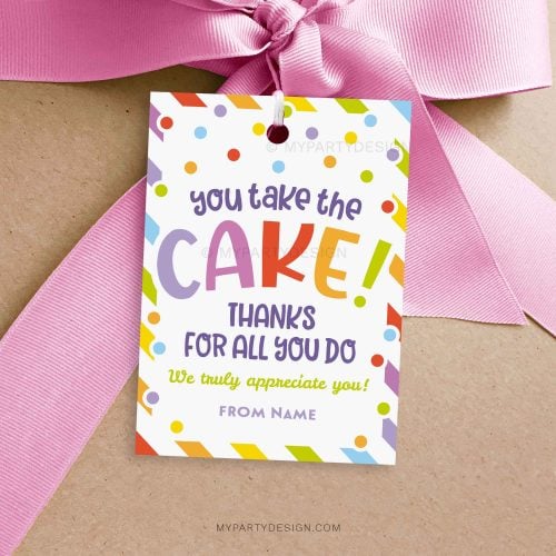 you take the cake gift tag for staff, volunteers or teacher appreciation week