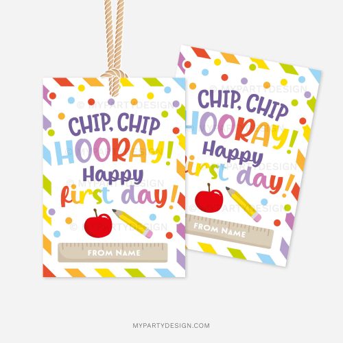 colorful back to school class gift tags that read "chip chip hooray, happy first day"