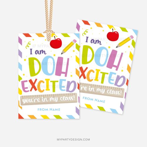 colorful first day of school play dough gift tags that read "I'm DOH excited you're in my class!"