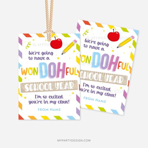 colorful first day of school gift tags that read "We're going to have a Won-DOH-ful school year. I'm so excited you're in my class!"