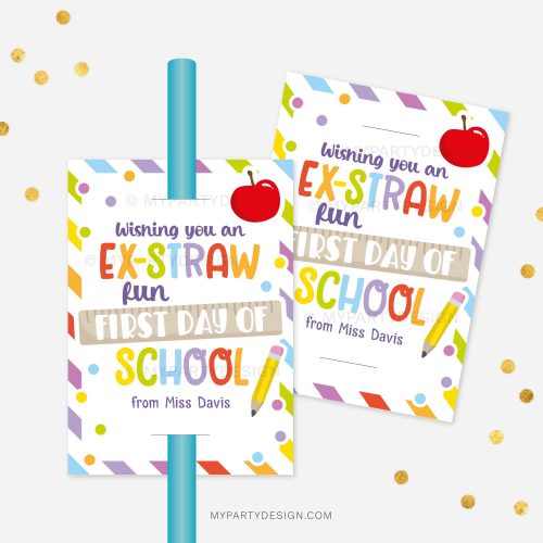back to school straw tags that read "wishing you an ex-straw fun first day of school"