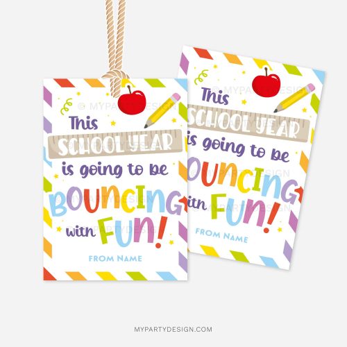 colorful back to school class gift tags that read "this school year is going to be bouncing with fun"