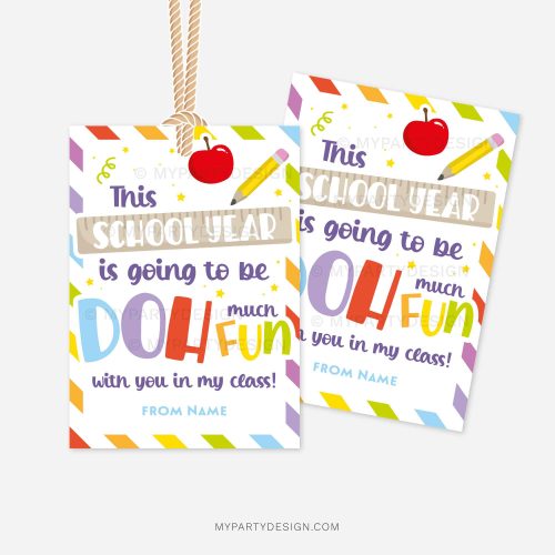 colorful first day of school play dough gift tags that read "This school year is going to be DOH much fun with you in my class!"