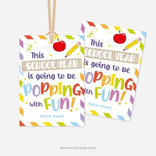 colorful back to school class gift tags that read "this school year is going to be popping with fun!"