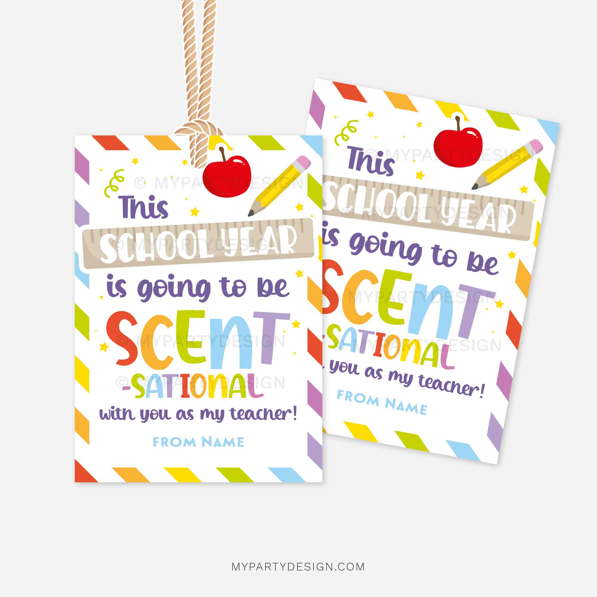 BACK-TO-SCHOOL-YEAR-SCENT-SATIONAL-TEACHER-GIFT-TAGS-00B colourful back to school gift tags that read "This school year is going to be Scent-Sational with you as my teacher!"