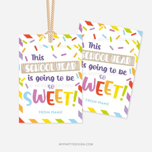 colorful back to school class gift tags that read "this school year is going to be so sweet!"
