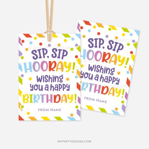 rainbow birthday gift tags that read "sip sip hooray, wishing you a happy birthday"