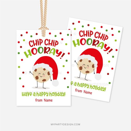 Cookie christmas class gift tags that read "Chip chip hooray! Have a happy holiday!"