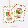red and green christmas class gift tag that reads "Have a doh-lighful holiday!"