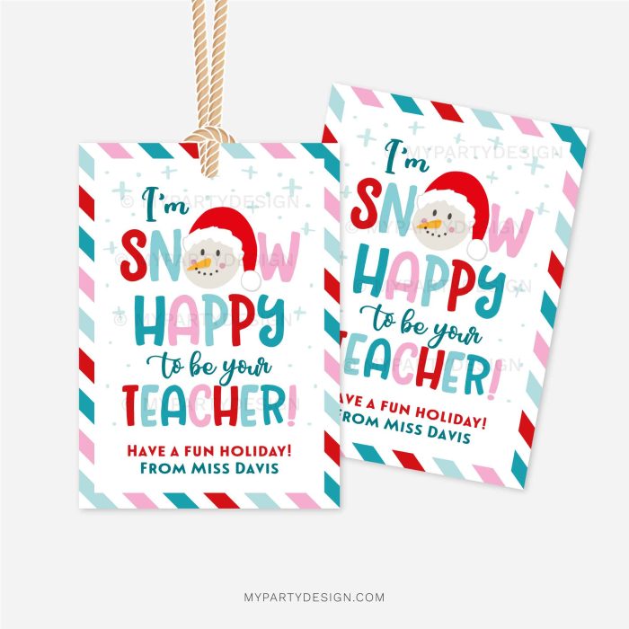 blue, red and pink christmas gift tags that read "I'm snow happy to be your teacher!"