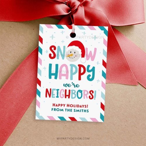snow happy we're neighbors gift tag for neighbors christmas gifts