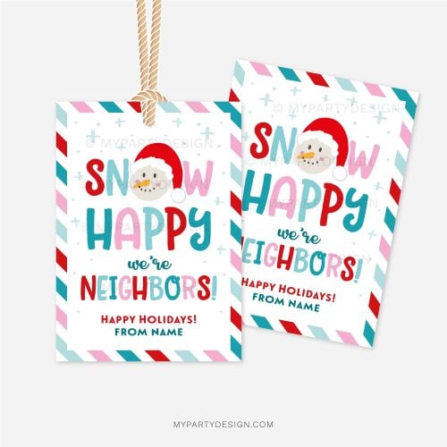 blue, red and pink christmas gift tags that read "Snow happy we're neighbors!"