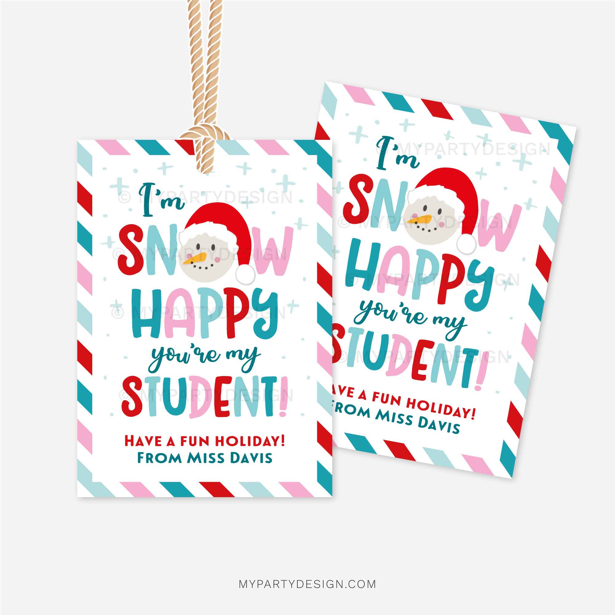 CHRISTMAS-GIFT-TAGS-SNOW-HAPPY-YOURE-MY-STUDENT-00B blue, red and pink christmas gift tags that read "I'm snow happy you're my student"