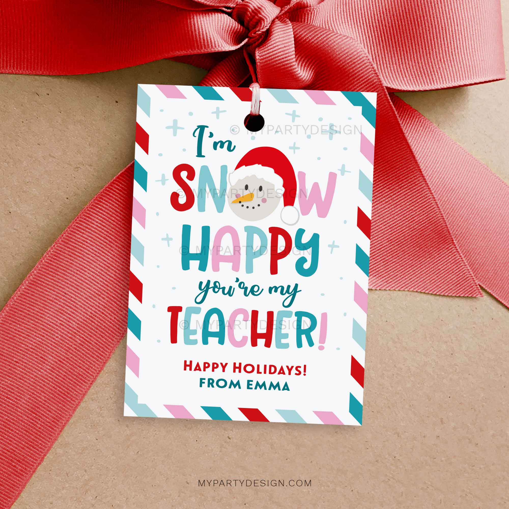 CHRISTMAS-GIFT-TAGS-SNOW-HAPPY-YOURE-MY-TEACHER-00A snow happy you're my teacher gift tag for christmas teacher gifts