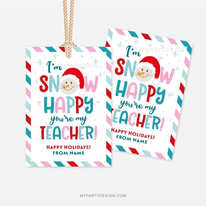 blue, red and pink christmas gift tags that read "I'm snow happy you're my teacher"